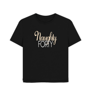 Black Naughty Forty Women's Relaxed Fit T-shirt