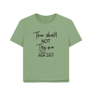 Sage Thou Shall Not Women's Relaxed Fit T-shirt