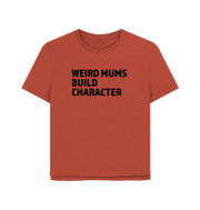 Rust Weird Mums Women's Relaxed Fit T-shirt