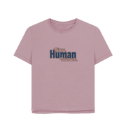 Mauve Tiny Human Tamer Women's Relaxed Fit T-shirt