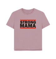 Mauve Strong Mama Women's Relaxed Fit T-shirt