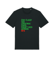black christmas t-shirt with the slogan 'stay classy this christmas santa doesn't need anymore ho's'