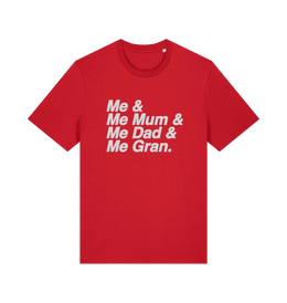 red music t-shirt with the slogan 'me and me mum and me dad and me gran'