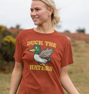 Duck The Haters Women's Relaxed Fit T-shirt