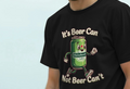 Man wearing a black Dad T-shirt with a playful green beer can cartoon. The text reads “It's Beer Can Not Beer Can't." Lighthearted, humorous tone.