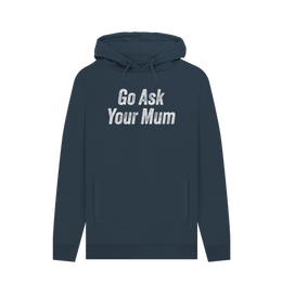 Navy Ask Your Mum Men's Hoodie