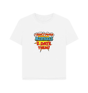 White Date Mistakes Women's Relaxed Fit T-shirt