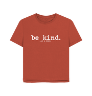 Rust Be Kind Women's Relaxed Fit T-shirt