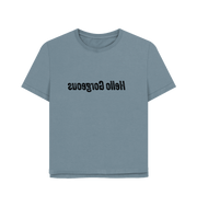 Stone Blue Hello Gorgeous Women's Relaxed Fit T-shirt