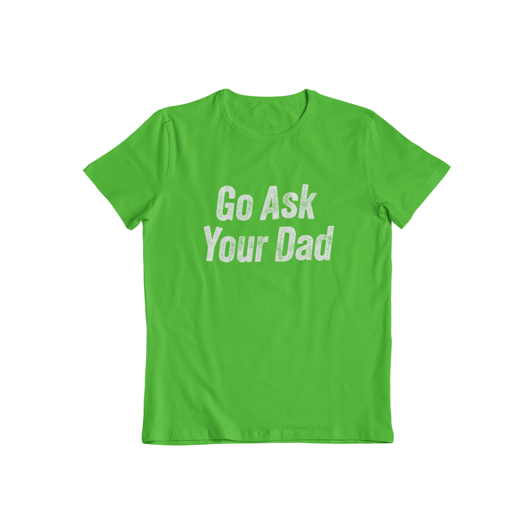 This matching slogan t-shirt is the perfect complement to our ask mum t-shirt - ask your dad about it!