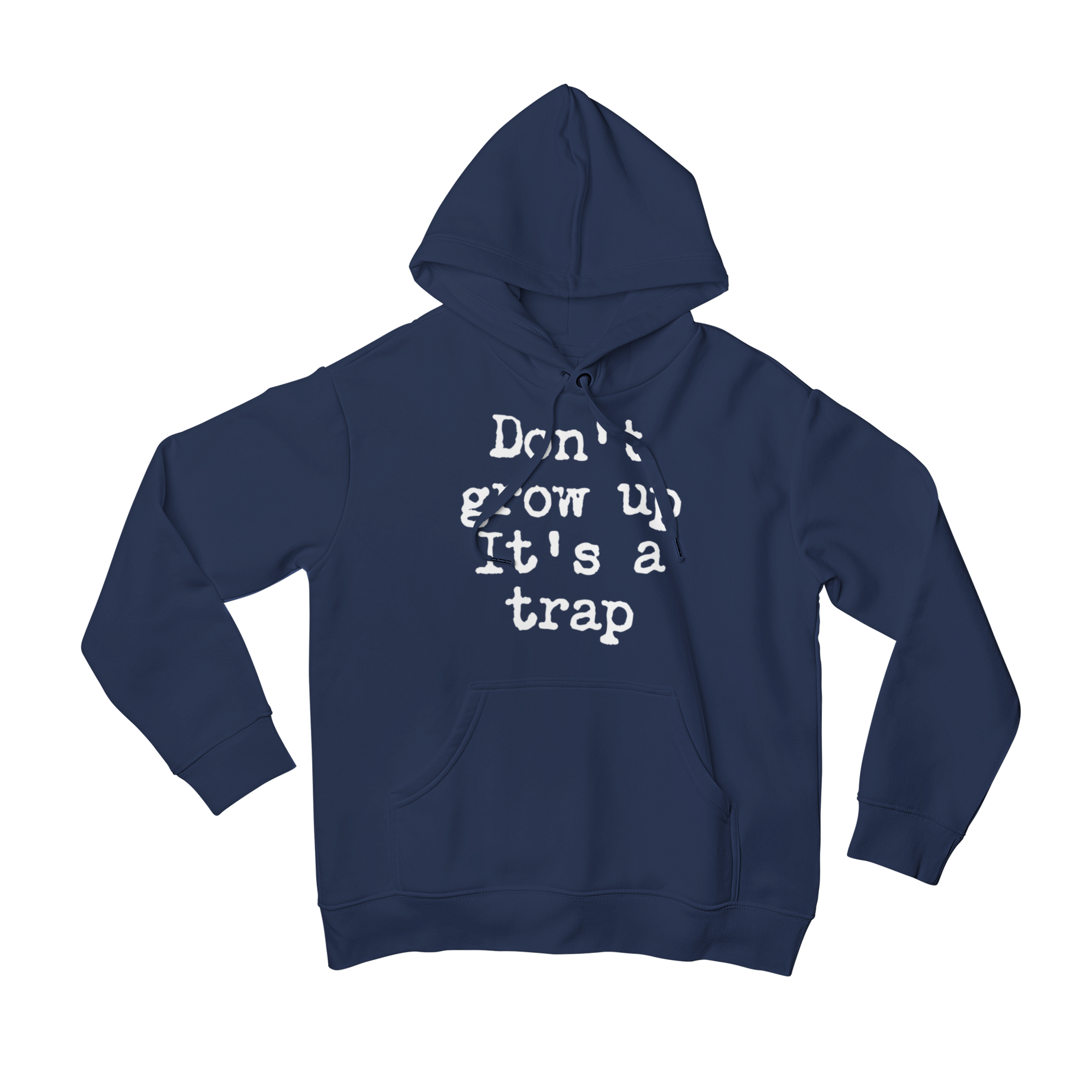 Stay young at heart with our Don't Grow Up Front Print Hoodie. Remind yourself and others that growing up is a trap with this playful slogan. Stay warm and stylish with this front print hoodie that's perfect for all ages. (Adulting not required)