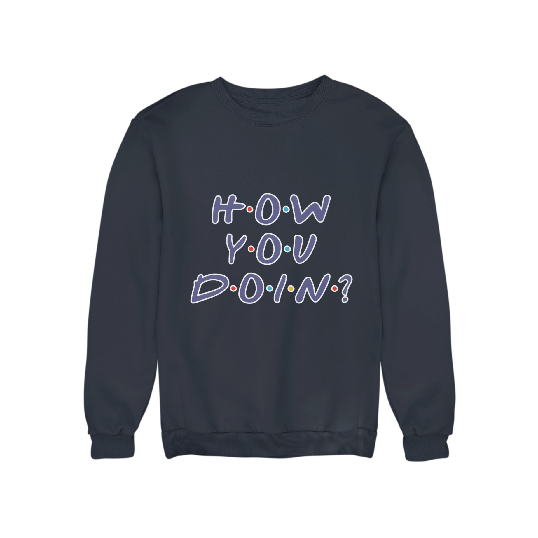 Get ready to channel your inner Joey Tribbiani with our "How you doin" sweatshirt from teevolution. This Friends-inspired slogan sweatshirt is the perfect way to stay cozy and stylish while paying homage to your favourite classic sitcom. Grab yours today and embrace the iconic catchphrase that never goes out of style.