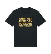 Black funny dad t-shirt with the slogan 'another day ruined by responsibility'