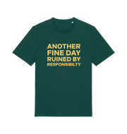 Green funny dad t-shirt with the slogan 'another day ruined by responsibility'