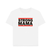 White Strong Mama Women's Relaxed Fit T-shirt