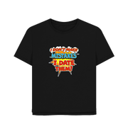 Black Date Mistakes Women's Relaxed Fit T-shirt