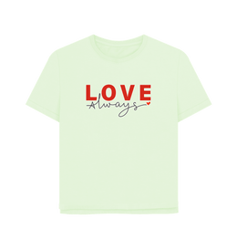 Pastel Green Love Always Women's Relaxed Fit T-shirt