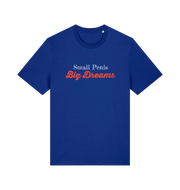 blue offensive slogan t-shirt with 'Small Penis Big Dreams' text 