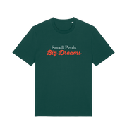 green offensive slogan t-shirt with 'Small Penis Big Dreams' text 
