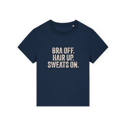 navy slogan t-shirt with 'bra off hair up sweats on'