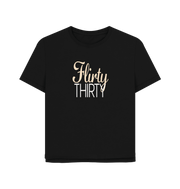 Black Flirty Thirty Women's Relaxed Fit T-shirt
