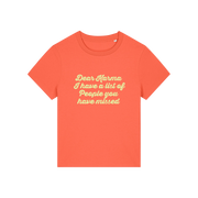 orange sarcastic t-shirt with the slogan 'dear karma i have a list of people you have missed'
