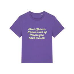 purple sarcastic t-shirt with the slogan 'dear karma i have a list of people you have missed'