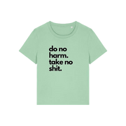 green slogan t-shirt that reads 'do no harm take no shit'