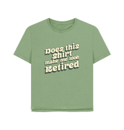 Sage Look Retired Women's Relaxed Fit T-shirt