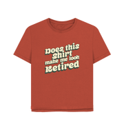 Rust Look Retired Women's Relaxed Fit T-shirt