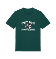 green offensive t-shirt with a duct tape graphic and the slogan 'duct tape it can't fix stupid but it can muffle the sound'