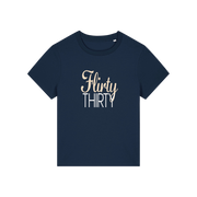 navy slogan t-shirt that reads 'flirty thirty'