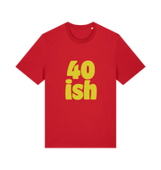 red birthday t-shirt with the slogan '40-ish'