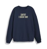 navy christmas sweater with the slogan 'santa i know him'