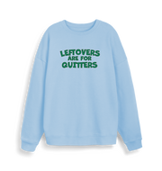 light blue christmas sweater with the slogan 'leftovers are for quitters'