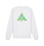 white xmas sweater with the slogan 'the tree isn't the only thing that's getting lit'