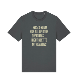 grey christmas t-shirt with 'there's room for all of gods creatures right next to my roasties'