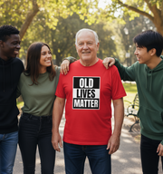 Old Lives Matter T-shirt