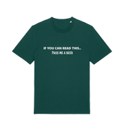 green funny slogan t-shirt with 'if you can read this .. pass me a beer'