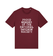 burgundy sarcastic t-shirt with the slogan 'proud member of the national sarcasm society'