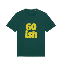 green birthday t-shirt with the slogan '60 ish'