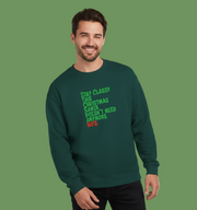 Stay Classy Christmas Jumper