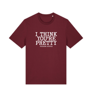 burgundy funny offensive t-shirt with 'i think you're pretty fucking stupid'