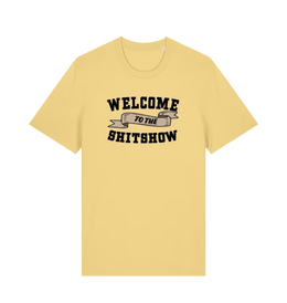 yellow funny offensive t-shirt with the slogan 'welcome to the shitshow'