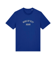 blue funny slogan t-shirt with 'woke up sexy again'